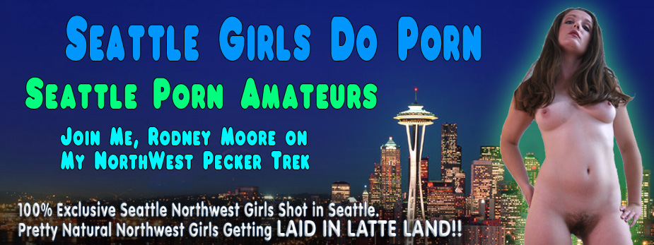 Girls do porn in Seattle