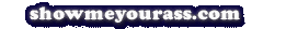 showmeyourass.com